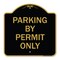 Signmission Designer Series Sign-Parking by Permit Only, Black & Gold Aluminum Sign, 18" x 18", BG-1818-23453 A-DES-BG-1818-23453 - alternate 1
